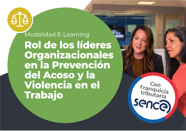 Rol de los líderes Organizacionales en la Prevención del Acoso y la Violencia en el Trabajo